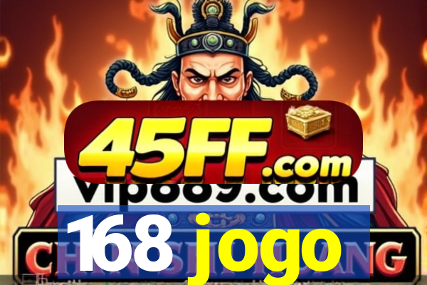 168 jogo